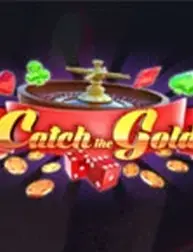 Catch the Gold